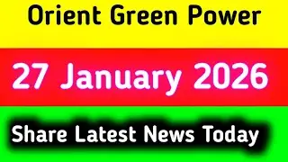 orient green power share news || orient green power share latest news today