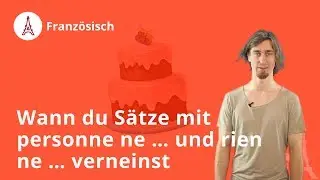 Verneinung mit personne ne ... und rien ne ... - Französisch | Duden Learnattack