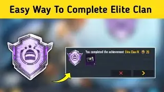 Easy Way To Complete Elite Clan Achievement In Bgmi / Pubg | How To Complete Elite Clan Achievement