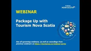 Package Up with Tourism Nova Scotia