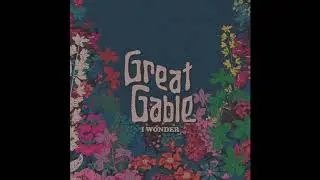 Great Gable - I Wonder (Official Audio)