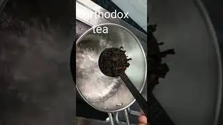 #shorts orthodox tea