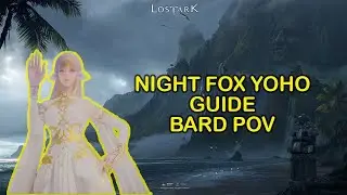 LOST ARK - NIGHT FOX YOHO GUIDE