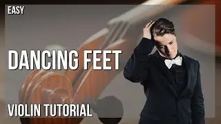 How to play Dancing Feet by Kygo ft DNCE on Violin (Tutorial)