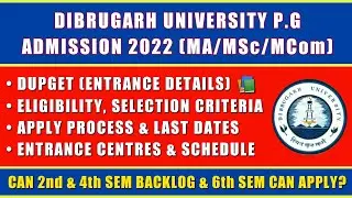 Dibrugarh University PG Admission 2022-23🔥| MA/MSc/MCom Entrance, Eligibility, Apply Process, Seats