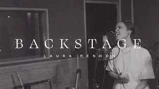 Backstage - Been So Good & Amazing Grace (Laura Rendon)
