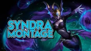 Syndra Montage s7 - League of Legends Montage