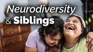 Siblings of Neurodiversity
