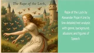 The Rape of the Lock by Alexander Pope line by line detailed text analysis  in bengali @wbslst Day 1