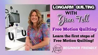 Longarm Quilting with Gina Tell - Beginner Free Motion Quilting with Swirls & Flower Swirls