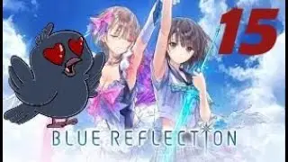 Blue Reflection - Yuri Needs a Meal Plan!
