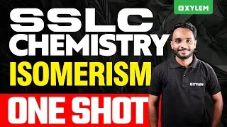 SSLC Chemistry | Isomerism - One Short | Xylem SSLC