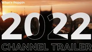 2022 Channel Trailer