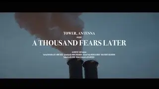 TOWER, ANTENNA  - A Thousand Fears Later
