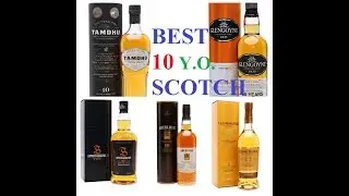 What&rsquo;s the Best 10 Year Old Single Malt Scotch Whisky