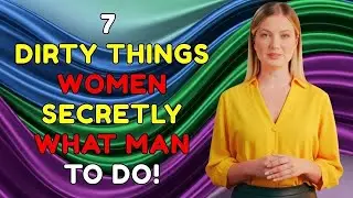 7 ?Dirty? Things Women Secretly Want Men to Do But Never Say Out Loud   Dark (1)