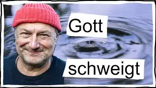 Glauben - wenn Gott schweigt