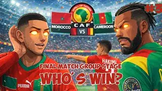 AFCON SERIES | (Marocco National Team) - Final Match Group Stage!!! Ep.3