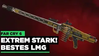 Far Cry 6 bestes LMG 💥 Leichte MGs haben richtig wumms! - Far Cry 6 beste Waffe Deutsch