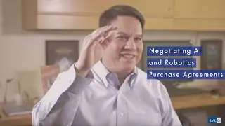 Negotiating AI and Robotics Purchase Agreements