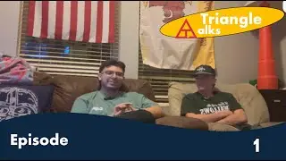 Triangle Talk Episode 1(ENGL 1500 Multimodel)