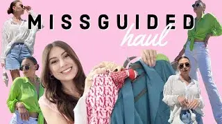 SUMMER MISSGUIDED TRY ON HAUL   2021