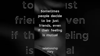 Sometimes People Decide To Be Just Friends
