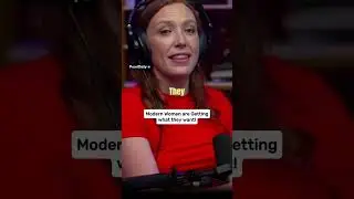 Modern Women are Getting What they Want