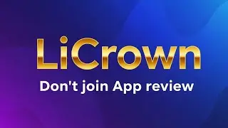 LiCrown App review | Scam or real? Fraud Warning 