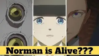 Is Norman Alive? 6 Theories [The Promised Neverland]