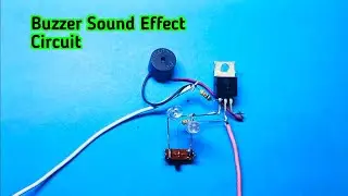 3 Mode Buzzer Sound Effect Circuit - Electronic Projet