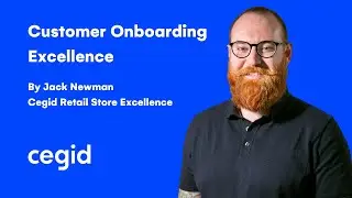 Onboarding success | Getting retailers started with Cegid Retail Store Excellence by Jack Newman