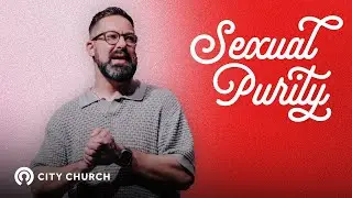 Does Purity Still Matter? What the Bible Says About Purity | Pastor Joe Suro