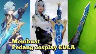 Membuat pedang eula genshin | Banjar cosplay