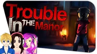 Trouble in the Manor - Random Show