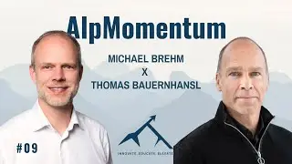 AlpMomentum | Thomas Bauernhansl: Director Fraunhofer IPA & Professor, University of Stuttgart (#09)