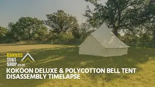 Kokoon Deluxe and Polycotton Bell Tent Disassembly Time-lapse