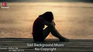 Sad Background Music__ No Copyright__ Basuri Ko Dhun__ Bishnu Ale NO COPYRIGHT MUSIC