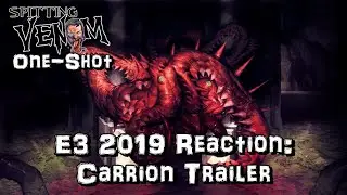E3 2019: Реакция на трейлер &laquo;Carrion&raquo;