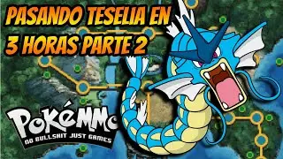 Termina Teselia en 3 horas parte 2, Gu&iacute;a r&aacute;pida de Teselia PokeMMO