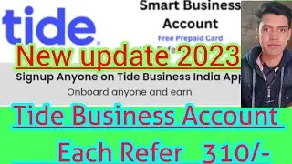Tide Business Account Refer and Earn 310/- New update 2023 #tide #refer #earn