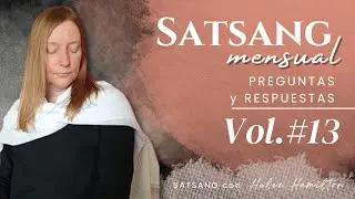 Satsang Mensual Preguntas y Respuestas Volumen 13