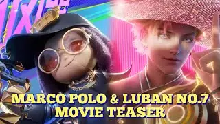 MARCO POLO & LUBAN NO.7 MOVIE TEASER | HONOR OF KINGS