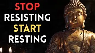 Stop Resisting Life: Let Go of Anxiety with These Buddhist Teachings | Zen Buddhism