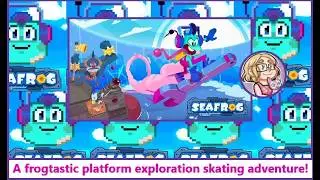Seafrog&mdash;A frogtastic platform exploration skating adventure full of charm [First look&mdash;No commentary]