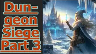 Dungeon Siege Part 3