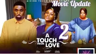 A TOUCH FROM LOVE 2~RAY ADEKA,CHINONSO ARUBAYI (LATEST NOLLYWOOD)#movie #2025 