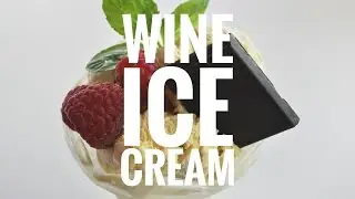 How To Make Wine Ice Cream