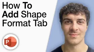 How To Add Shape Format Tab in Powerpoint [2025 Full Guide]