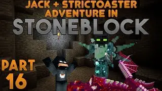 Total Chaos! Jack & Strictoaster play Minecraft: Stoneblock Part 16